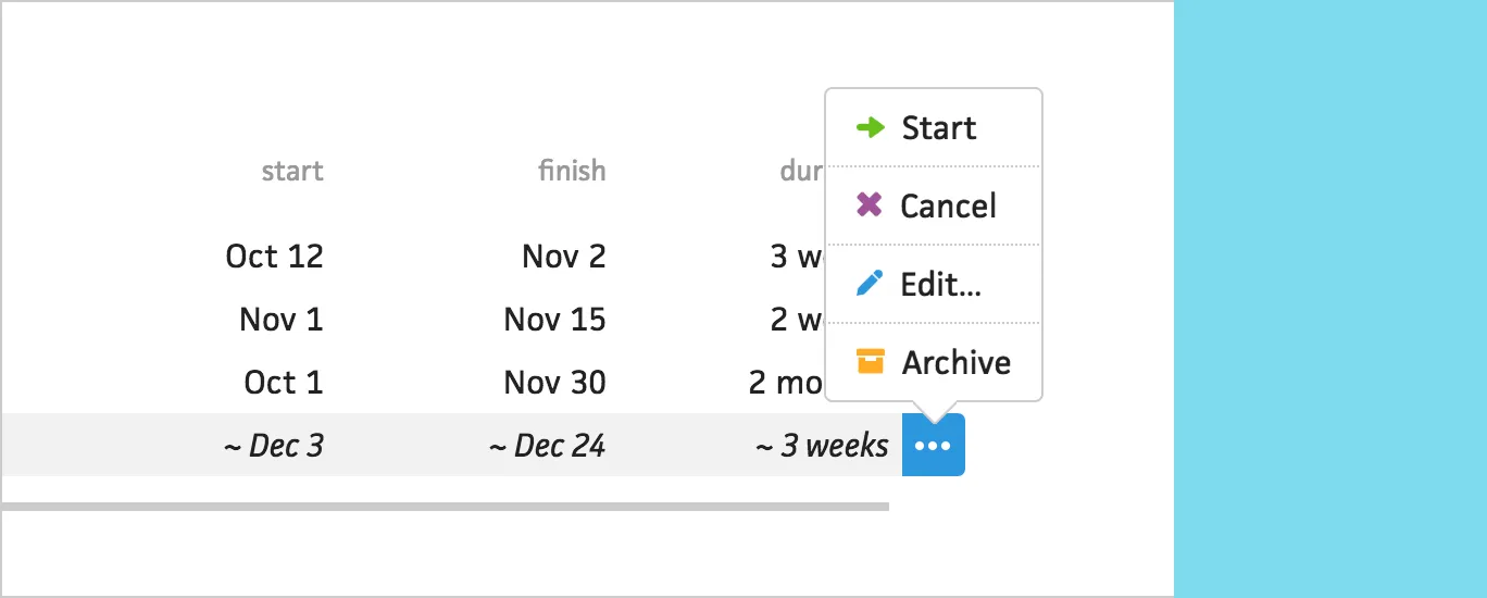New menu in the project list for starting, finishing, or canceling a project